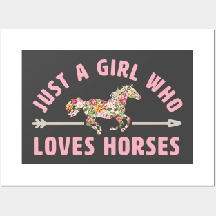 Just a Girl Who Loves Horses Posters and Art